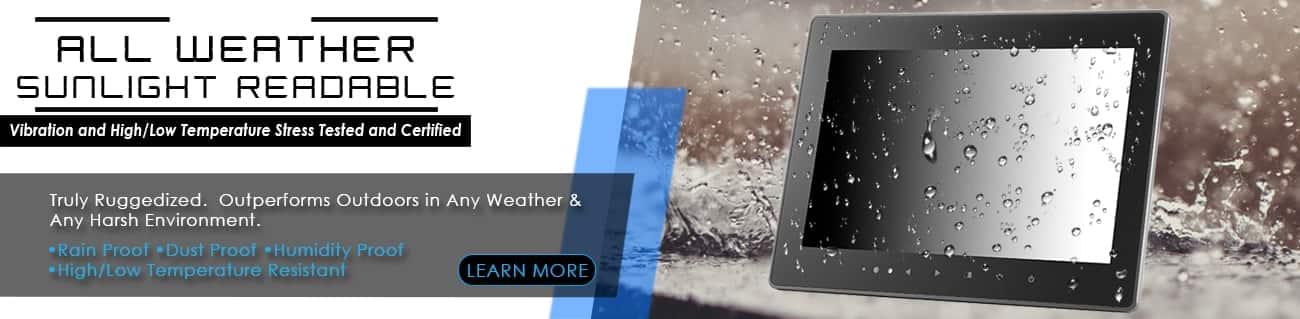 7 inch, 8 inch, 9 inch, 10 inch, 12 inch, 15 inch, 18 inch 24 inch Manufacturer of rugged all-weathertouchscreen and LCD monitor ruggedized solutions manufacturer Xenarc Technologies https://www.xenarc.com IP55 IP65 IP66 IP67 IP68 IP69K Ingress Protection