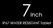 7 IP67 Water Resistant Sunlight Readable Military Grade Rugged